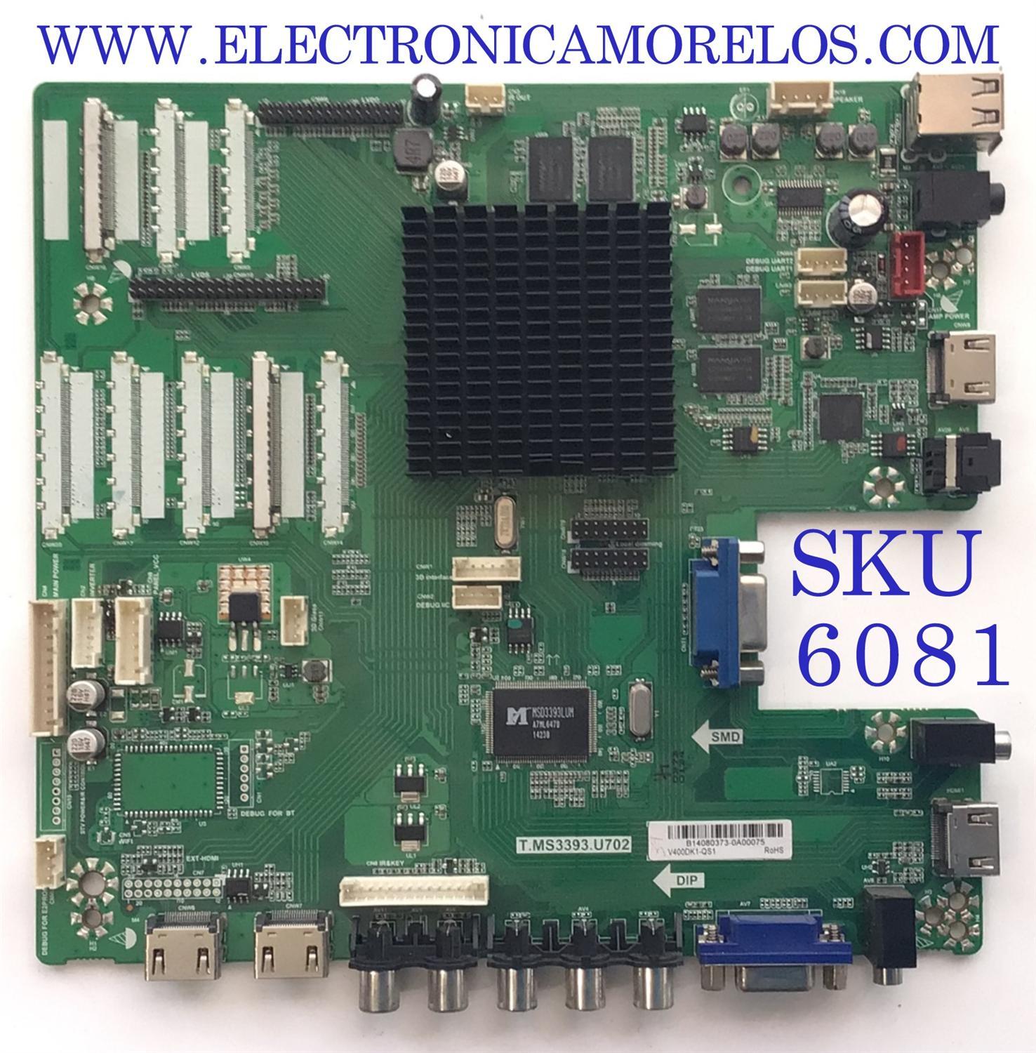 MAIN PARA TV / NUMERO DE PARTE B14080373 / T.MS3393.U702 / PANEL V400DK1-QS1 / ESTA TARJETA ES CHINA Y ES UTILIZADA EN DIFERENTES MARCAS Y MODELOS / ENTRAR A DESCRIPCIÓN DEL PRODUCTO